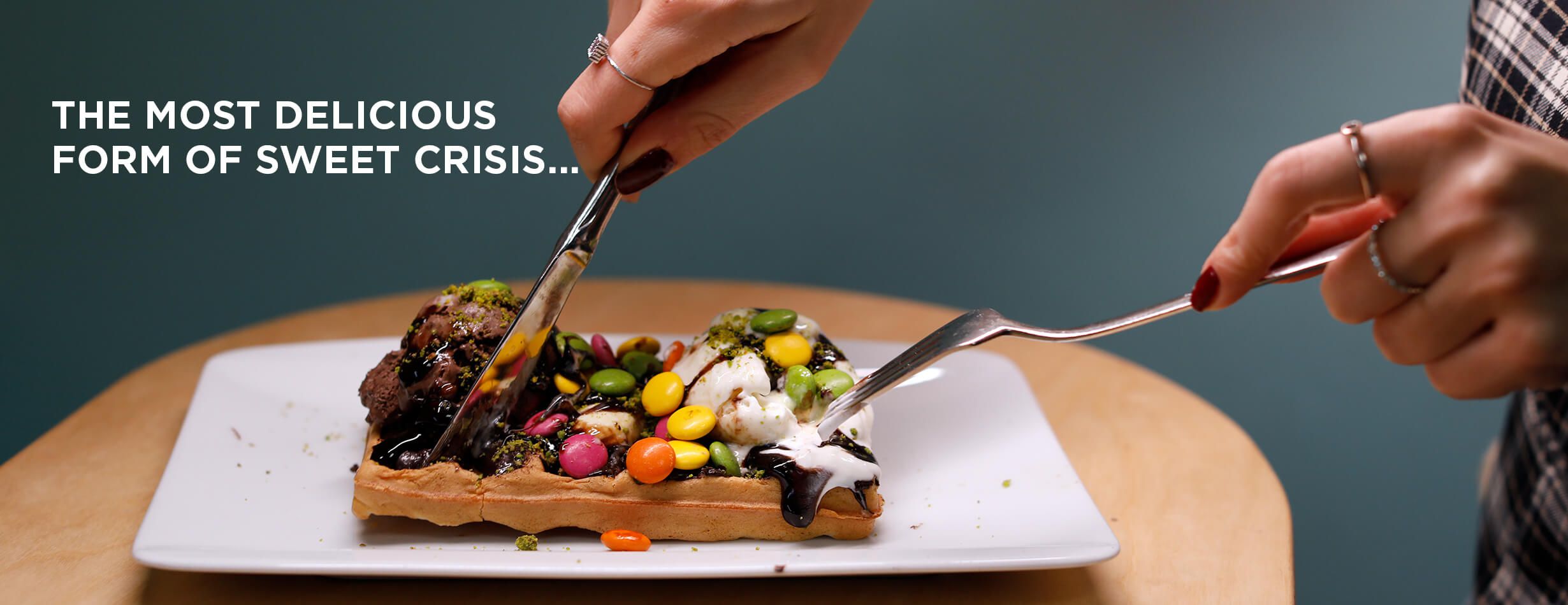 THE MOST DELICIOUS FORM OF SWEET CRISIS...